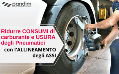 Allineamento Assi Camion: come ridurre consumo di carburante e usura degli pneumatici